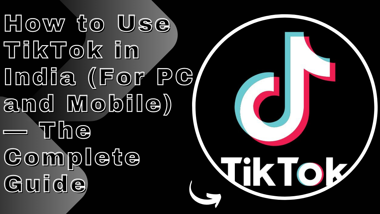 How to Use TikTok in India