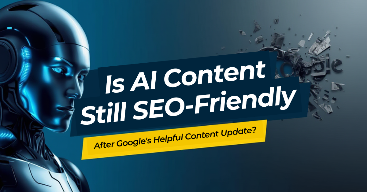 Is AI Content Still SEO-Friendly